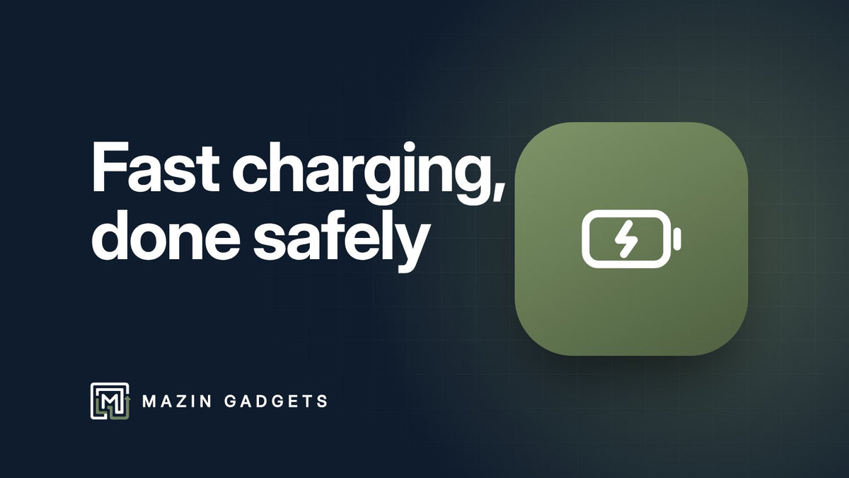 Fast charging explained – Mazin Gadgets guide